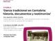 Martes 4 de febrero, 19.00 Charla Danza Tradicional en Cantabria, historia, documentos y testimonios por Aurelio Vélez