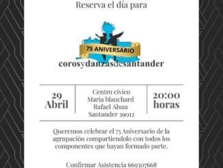 Martes 29 de abril, 20.00 75 Aniversario de Coros y Danzas de Santander.